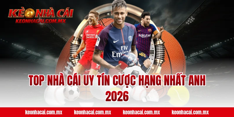 Top nhà cái uy tín cược Hạng Nhất Anh 2026